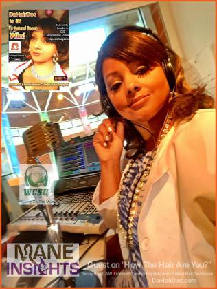 WCSU Radio Show Guest dba DaHairDoc, Lic. Cosmetologist & eCommerce Hair Brand Entrepreneur on How The Hair Are You with Dr. Crystal Porter of Mane Insights Chicago State University Chicago IL