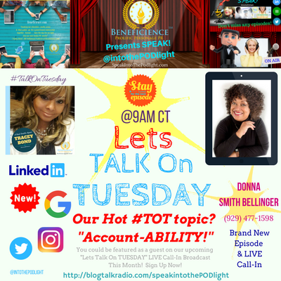 Our Hot #TOT topic- #TalkOnTuesday Account-ABILITY with Donna Smith Bellinger - BlogTalkRadio.comSpeakIntoThePodlight (1)